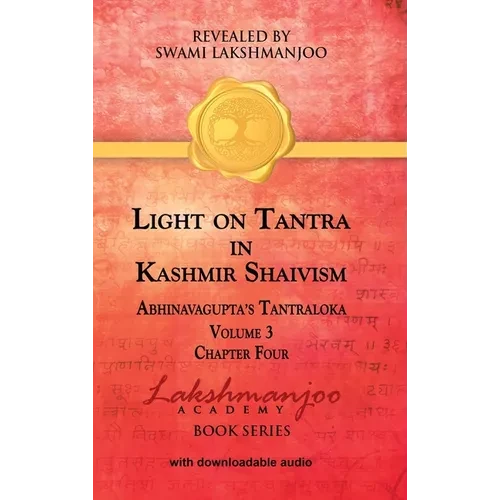 Light on Tantra in Kashmir Shaivism - Volume 3 - Hardcover