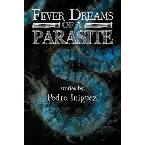 Fever Dreams of a Parasite - Paperback