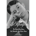 Alfalfa - The Rascal You Knew, the Character You Never Knew - Hardcover