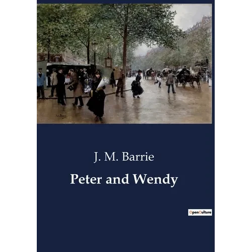 Peter and Wendy - Paperback