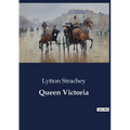 Queen Victoria: The Early Life and Influences of Queen Victoria - Paperback