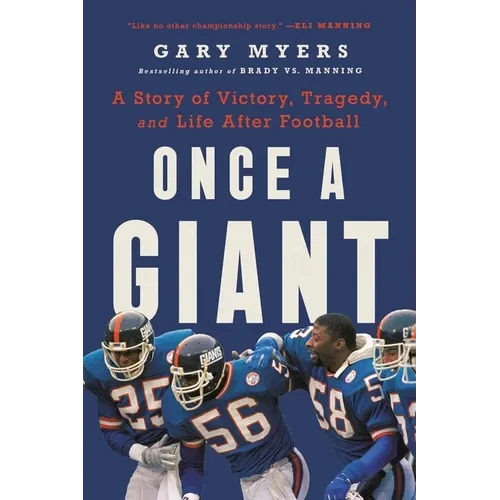 Once a Giant: A Story of Victory, Tragedy, and Life After Football - Paperback
