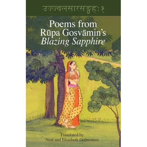Poems from Rupa Gosvamin's Blazing Sapphire: Ujjvala-sara-sangraha - Paperback