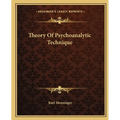 Theory Of Psychoanalytic Technique - Paperback