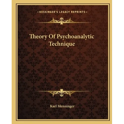 Theory Of Psychoanalytic Technique - Paperback
