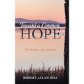 Toward a Common Hope: Chautauqua Lake Sermons - Paperback