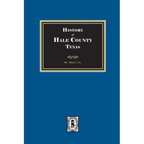 History of Hale County, Texas - Paperback