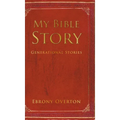 My Bible Story: Generational Stories - Hardcover