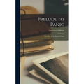 Prelude to Panic; the Story of the Bank Holiday