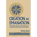 Creation as Emanation: The Origin of Diversity in Albert the Great's On the Causes and the Procession of the Universe - Paperback