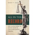 All in the Record: One Couple's Fight to Expose Deceit in Lancaster County, Virginia - Paperback