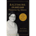 Baltimore Civil Rights Leader Victorine Q. Adams: The Power of the Ballot - Hardcover