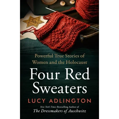 Four Red Sweaters: Powerful True Stories of Women and the Holocaust - Paperback