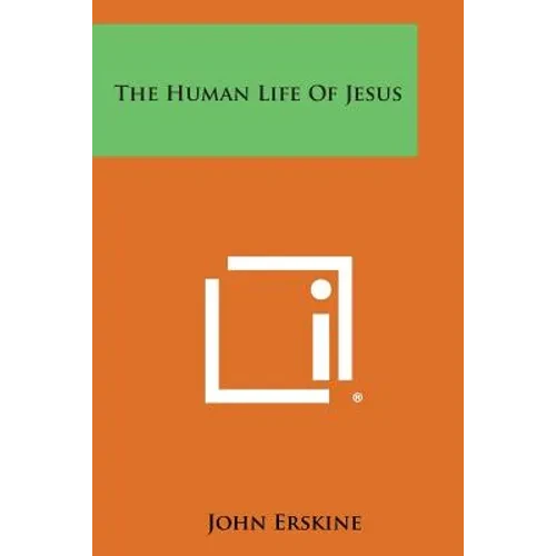 The Human Life of Jesus - Paperback