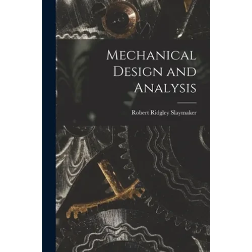 Mechanical Design and Analysis - Paperback
