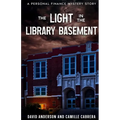 The Light in the Library Basement: A Personal Finance Mystery Story - Paperback
