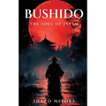 Bushido: The Soul of Japan