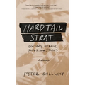 Hardtail Strat: Guitars, Heroin, Songs and Stories - Hardcover