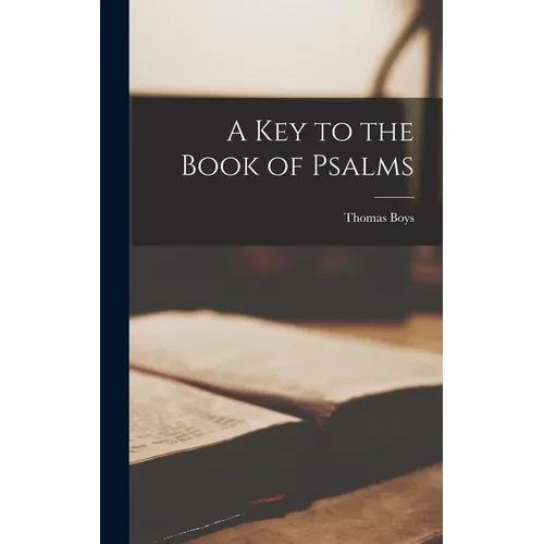A Key to the Book of Psalms - Hardcover