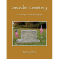 Seceder Cemetery: A Transcription with Photographs - Paperback