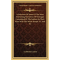 A Selection Of Some Of The Most Interesting Narratives Of Outrages Committed By The Indians In Their Wars With The White People V1 And V2 - Hardcover