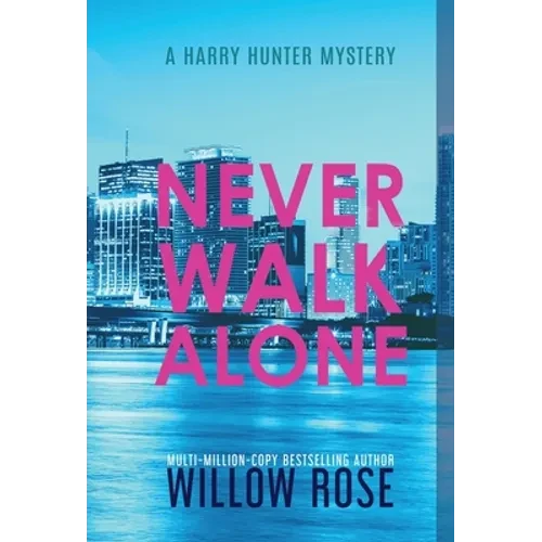 Never Walk Alone - Hardcover