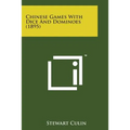 Chinese Games with Dice and Dominoes (1895)