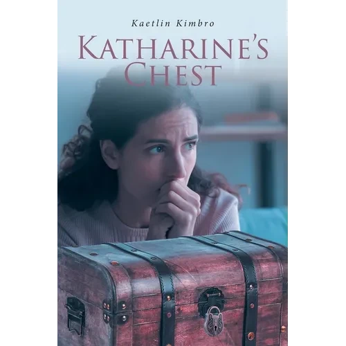 Katharine's Chest - Paperback