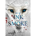 Rise of Ink and Smoke - Hardcover