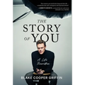 The Story of You: A Life Rewritten - Hardcover