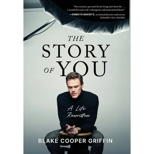 The Story of You: A Life Rewritten - Hardcover