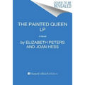 The Painted Queen: An Amelia Peabody Novel of Suspense - Paperback
