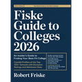 Fiske Guide to Colleges 2026: An Insider's Guide to Finding Your Best-Fit College: Candid Profiles of the Top 320+ Schools with Exclusive Ratings and - Hardcover