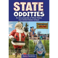 State Oddities: An Encyclopedia of What Makes Our United States Unique - Paperback