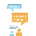Mentoring Minutes: Weekly Messages to Encourage Anyone Guiding Youth - Paperback
