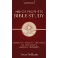 Minor Prophets Bible Study: Unearth Timeless Teachings of the Bible's Unsung Prophets - Hardcover