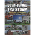 Quiet Before the Storm - Hardcover