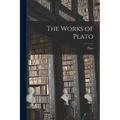 The Works of Plato - Paperback