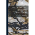 Geology of the Bighorn Mountains - Hardcover