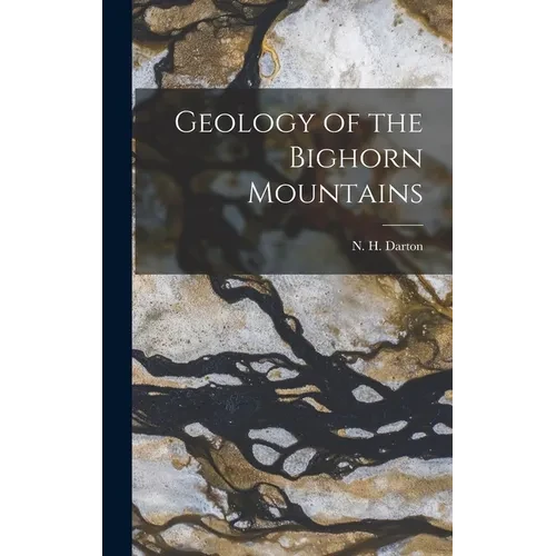Geology of the Bighorn Mountains - Hardcover