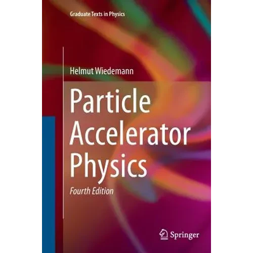 Particle Accelerator Physics - Paperback
