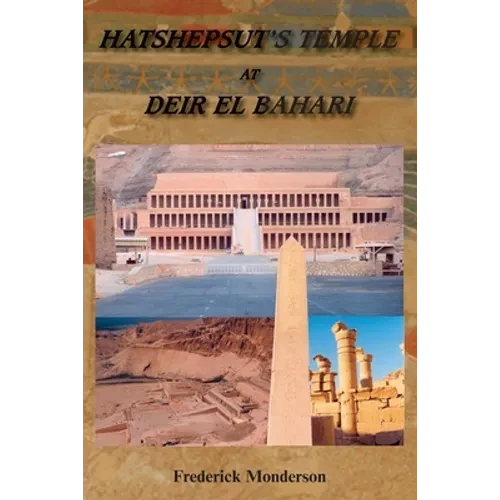 Hatshepsut's Temple at Deir el Bahari - Paperback