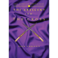 The Vevellis Chronicles: The Crescent And The Cross - Hardcover