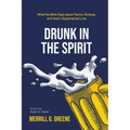 Drunk in the Spirit - Paperback