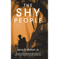 The Shy People: We are only bound by the limits in our minds that we set for ourselves.