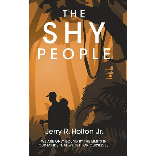 The Shy People: We are only bound by the limits in our minds that we set for ourselves.