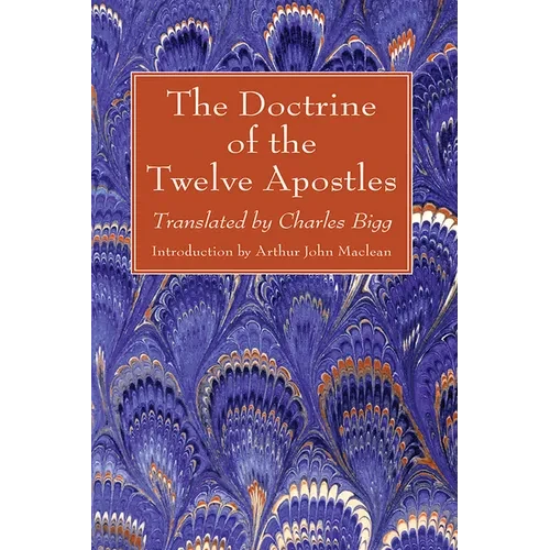 The Doctrine of the Twelve Apostles - Paperback