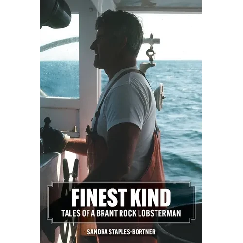 Finest Kind: Tales of a Brant Rock Lobsterman - Paperback