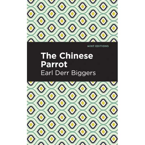 The Chinese Parrot: A Charlie Chan Mystery - Paperback