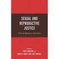 Sexual and Reproductive Justice: From the Margins to the Centre - Paperback